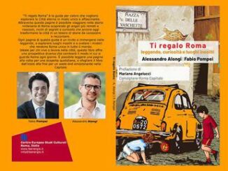 Pubblicato oggi Ti Regalo Roma il regalo perfetto la guida di Roma che promette di rivelare la Citta eterna come mai prima dora