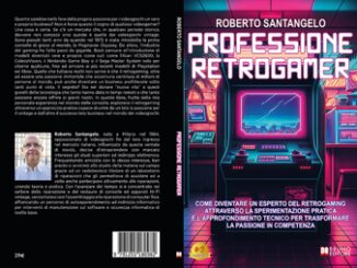 Roberto Santangelo Professione Retrogamer il Bestseller su come fare della passione per il retrogaming un business