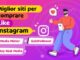 3 Migliori Siti per Comprare Like Instagram Reali e Sicuri