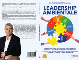 Claudio Battilana Leadership Ambientale il Bestseller su come avviare un percorso di sostenibilita ambientale in azienda