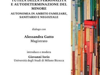 Famiglia alla Bicocca dialogo con magistrato A. Gatto su autodeterminazione del minore