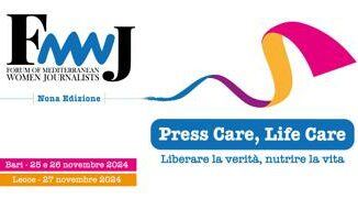 Il 9° Forum of Mediterranean Women Journalists a Bari il 25 26 novembre e a Lecce il 27