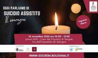 Suicidio medicalmente assistito a Bologna il convegno organizzato da SO.CREM