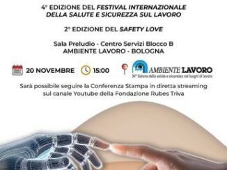 Conferenza stampa di presentazione della Quarta edizione del Festival Internazionale della Salute e Sicurezza sul Lavoro e della Seconda edizione del Safety Love