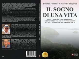 Lorenzo Monfrini e Maurizio Brighenti Il Sogno Di Una Vita il Bestseller su come risvegliare il proprio senso di liberta in Costa Rica