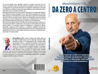 Massimiliano Cilli Da Zero a Centro il Bestseller su come sviluppare un mindset vincente con piccoli cambiamenti quotidiani