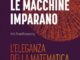 Perche le macchine imparano di Anil Ananthaswamy La recensione