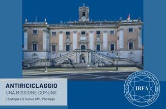 Venerdi 31 gennaio il primo evento IRFA Istituto di Ricerca e Formazione Antiriciclaggio Antiriciclaggio una missione comune. LEuropa e il nuovo AML Package