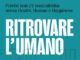 ‘Ritrovare lumano saggio di Lapucci e Lucchini sulla nuova sostenibilita